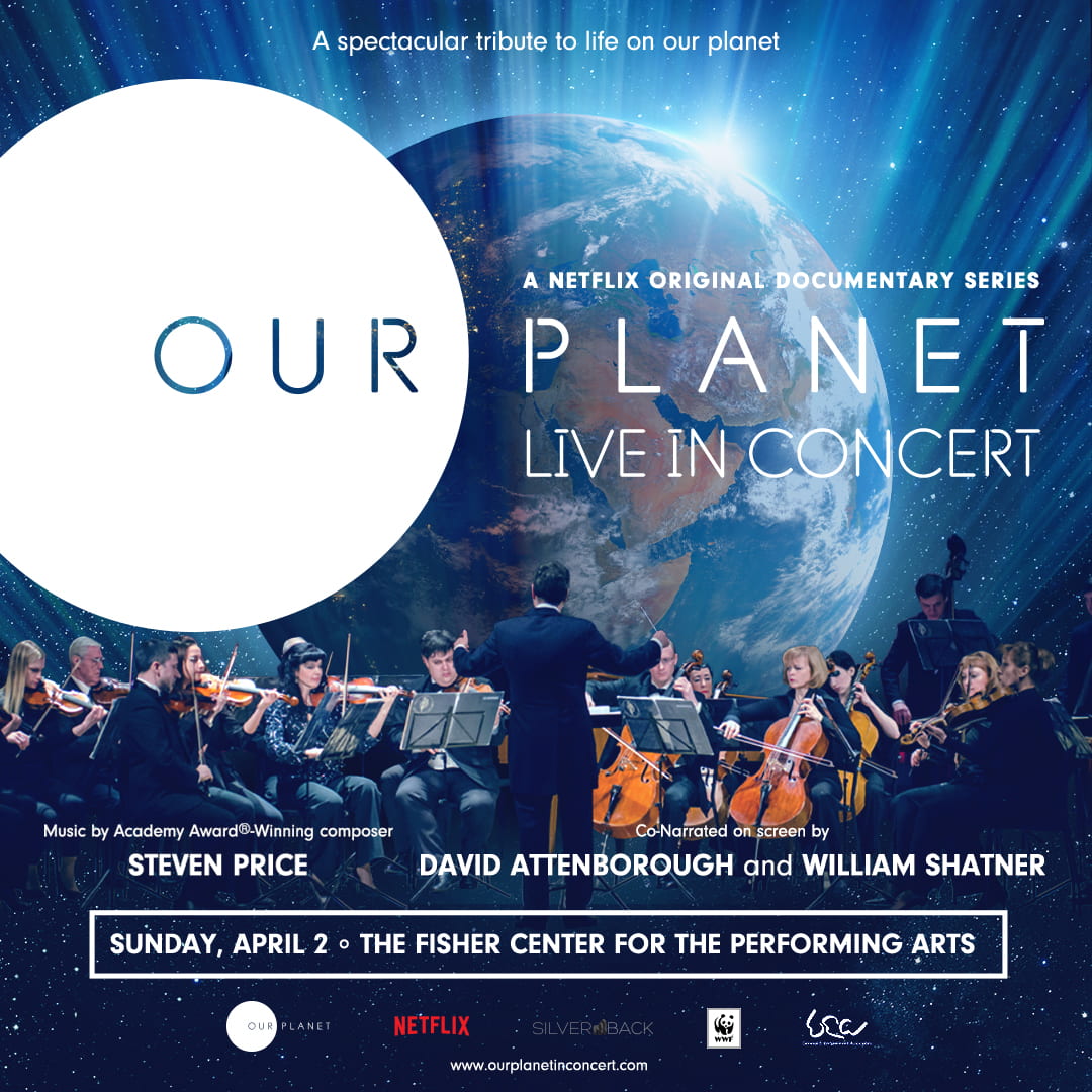 Our Planet Live in Concert on April 2, 2023 at The Fisher Center for the Performing Arts